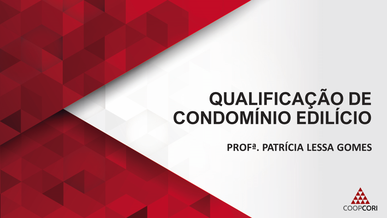 Cursos de Prática - Curso 16 - Qualificação de Condomínio Edilício