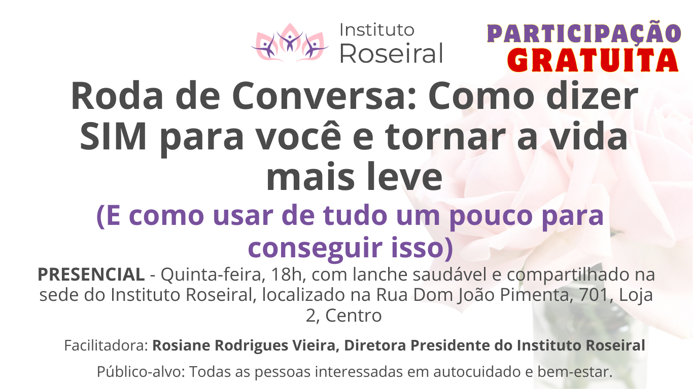 Roda de Conversa: Como dizer SIM para você e tornar a vida mais leve