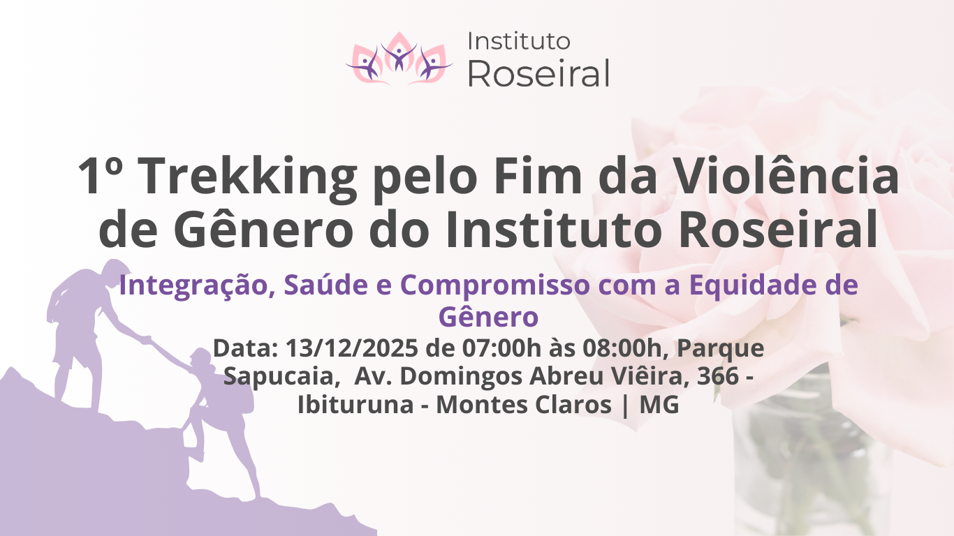1º Trekking pelo Fim da Violência de Gênero do Instituto Roseiral