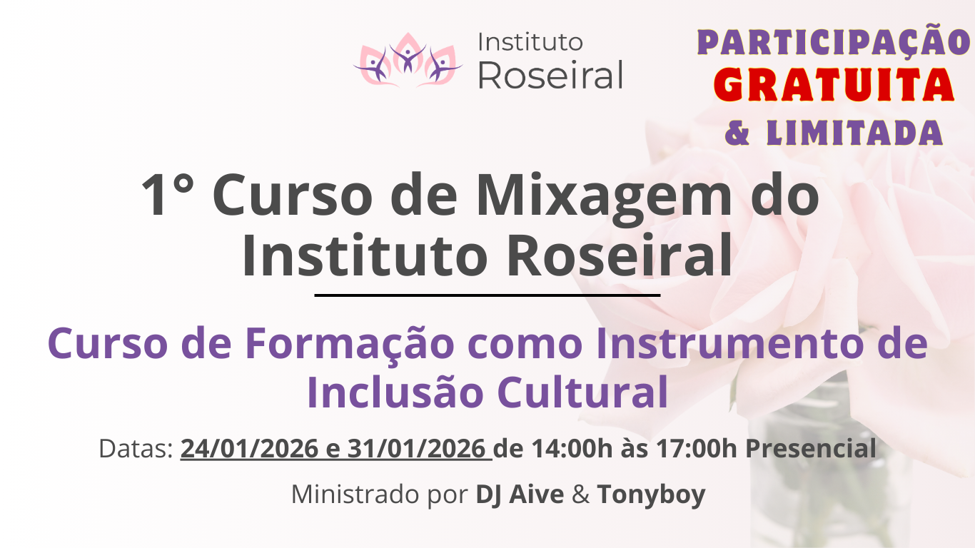 1° Curso de Mixagem do Roseiral