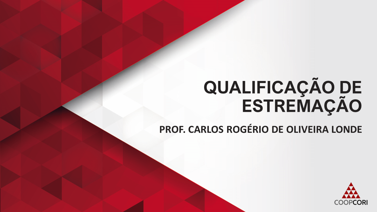 Cursos de Prática - Curso 13 - Qualificação de Estremação