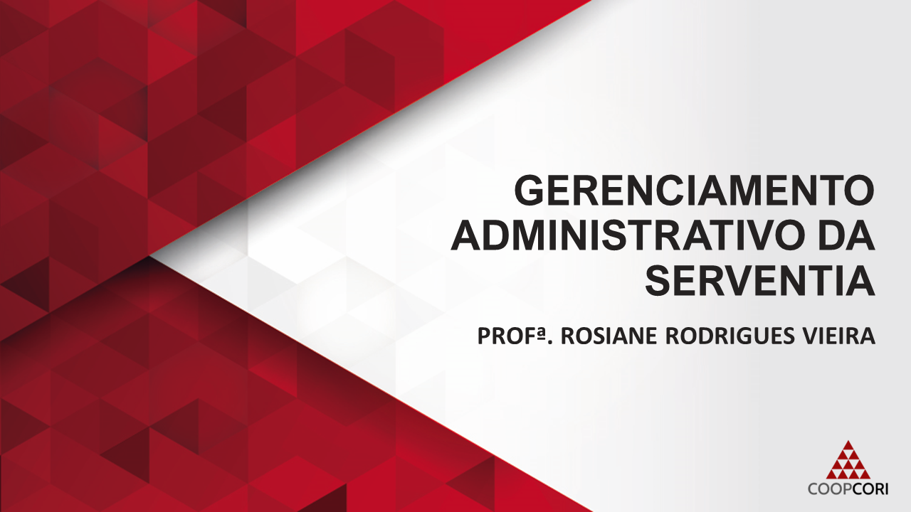 Cursos de Prática - Curso 06 - Gerenciamento Administrativo da Serventia