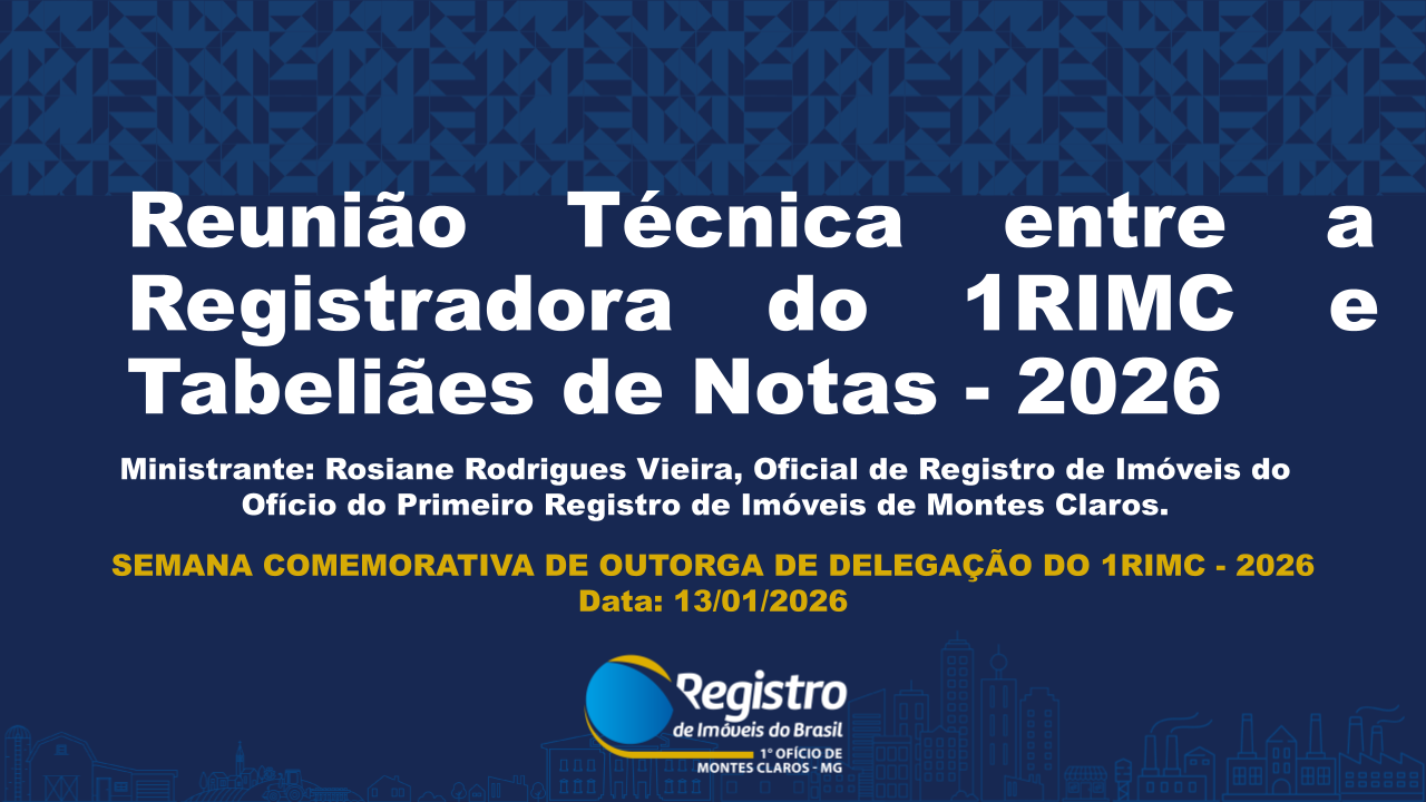 Reunião Técnica entre a Registradora do 1RIMC e Tabeliães de Notas - 2026