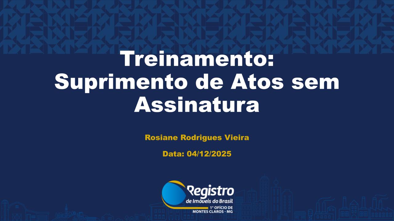 Reunião - Suprimento de Atos sem Assinatura