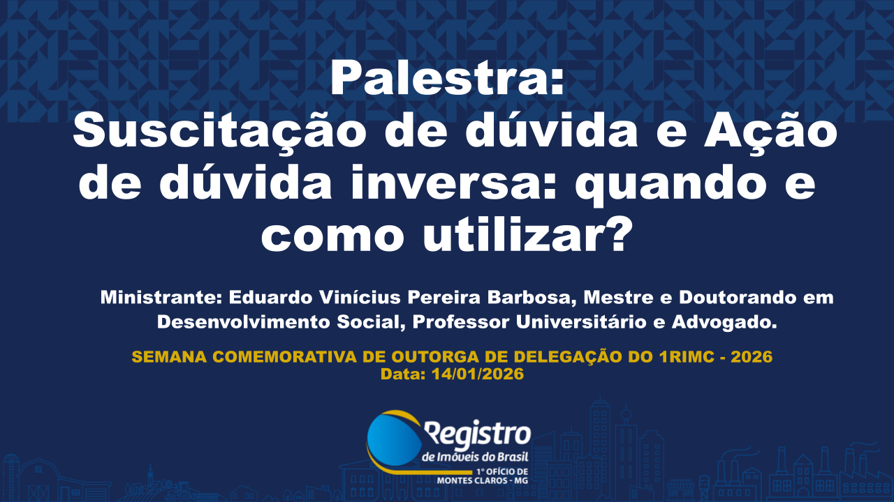 Suscitação de dúvida e Ação de dúvida inversa: quando e como utilizar?