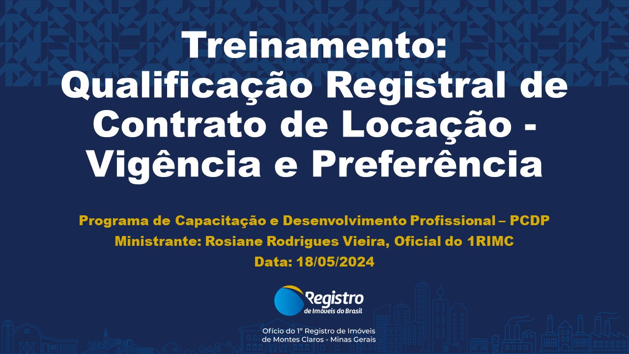Qualificação Registral de Contrato de Locação - Vigência e Preferência e de Escritura Pública de Direito de Superfície